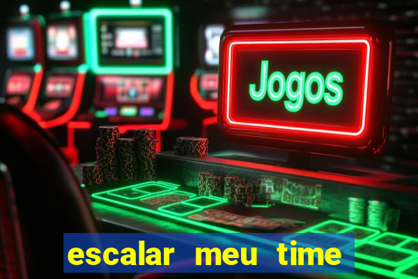 escalar meu time de futebol